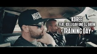 KOREE feat KOLLEGAH und DJ AROW  TRAINING DAY prod von United Hustlers [upl. by Mairb]