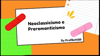 Neoclassicismo e preromanticismo  Prof Betti [upl. by Zilada]