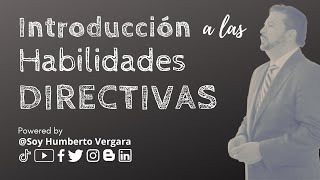 Introducción a las Habilidades Directivas [upl. by Nnylireg]