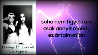 Halsey ft Lauren Jauregui  Strangers Magyar [upl. by Eural562]