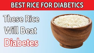 Top 5 Best Rice Every Diabetics Should Eat  Lower Blood Sugar [upl. by Abernon]