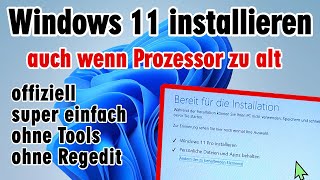 Windows 11 installieren auch wenn Prozessor zu alt  offiziell  ohne Tools ohne Regedit [upl. by Werra]