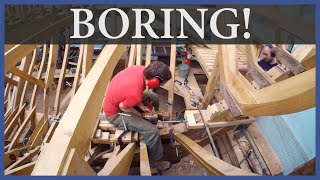 Acorn to Arabella  Journey of a Wooden Boat  Episode 86 Boring [upl. by Cirilo]