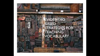 Learn About Evidenced Based Strategies for Teaching Vocabulary [upl. by Nanete]