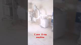 C arm Xray machine viralvideo xray xraytechnician otomotif [upl. by Meehsar]