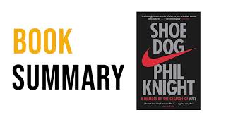 Shoe Dog by Phil Knight  Free Summary Audiobook [upl. by Harpp404]