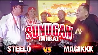 Sunugan Dubai  STEELO vs MAGIKKK [upl. by Schick744]