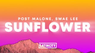 Post Malone  Sunflower Lyrics ft Swae Lee [upl. by Ekaj]