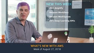 What’s New with AWS – Week of August 27 2018 [upl. by Lisbeth]