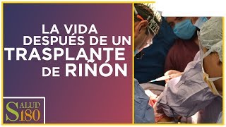 ¿Cómo es la vida después de un trasplante de riñón  Salud180 [upl. by Lertram]