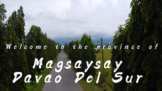 WELCOME TO THE PROVINCE OF MAGSAYSAY DAVAO DEL SUR  HYMN [upl. by Jaala859]