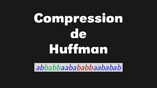 Algorithme de compression de Huffman [upl. by Ilarrold]