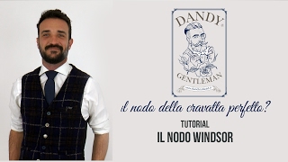 Tutorial come fare il nodo Windsor alla cravatta [upl. by Enwad]