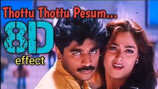 Thottu Thottu Pesum  8D  Surrounding Effect Song  USE HEADPHONES 🎧  Ethirum Pudhirum🎧👈😇🤓🎉❤️🤩 [upl. by Fryd]