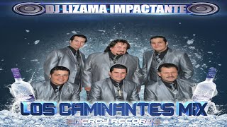 Los Caminantes Mix Para Livar 🍺 Dj Lizama Energy Records [upl. by Anyt889]