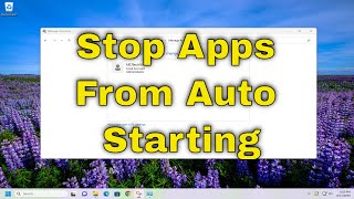 Stop Apps From Opening on Startup Windows 10 2024 Guide [upl. by Joleen]