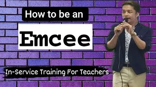 HOW TO BE AN EMCEE  INSERVICE TRAINING FOR TEACHERS [upl. by Anual]