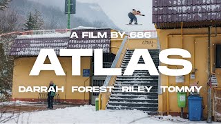 ATLAS A Global Snowboard Film by 686 [upl. by Yentyrb920]