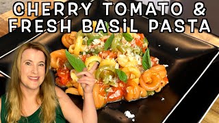 Amazing Cherry Tomato amp Fresh Basil Pasta [upl. by Ramso382]