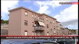 NUOVA EDILIZIA POPOLARE E RICONVERSIONI LE PROPOSTE DEL PD [upl. by Justicz]