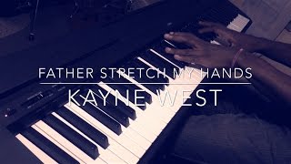 Father Stretch my Hands  Kanye West Piano Cover [upl. by Mw98]