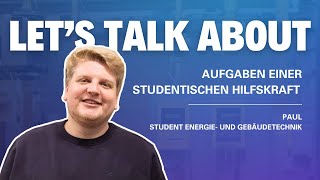 Lets Talk About  Aufgaben einer studentischen Hilfskraft Studiengang EGT [upl. by Lisan818]