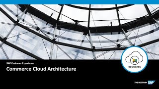 Commerce Cloud Architecture SAP Commerce Cloud [upl. by Artemus714]