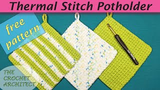 42  Thermal Stitch Crochet Potholder [upl. by Giardap]