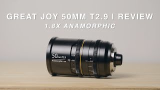 GREAT JOY 50MM T29  REVIEW  Affordable 18x Anamorphic Lens  tested on the BMPCC 6K [upl. by Georgianne466]