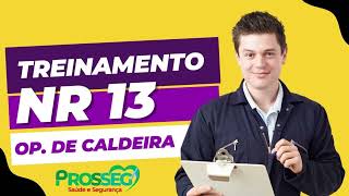 NR 13  Operador de caldeira  Treinamento Prosseg [upl. by Aramaj536]