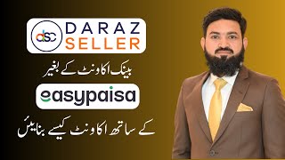 Daraz Seller Account With EasyPaisa  JazzCash  HowTo Create Daraz Seller Account [upl. by Jago163]