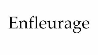 How to Pronounce Enfleurage [upl. by Publius]