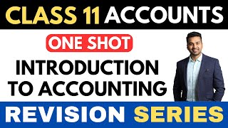 Introduction to Accounting Complete Ch 1  ONE SHOT  Class 11 Revision Series  CA Parag Gupta [upl. by Horwath]