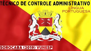 RESPONDENDO QUESTÕES DE PORTUGUÊS  VUNESP 2019  TÉCNICO DE CONTROLE ADMINISTRATIVO SOROCABASP [upl. by Sabanrab]