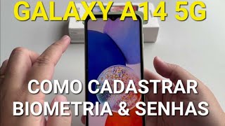 COMO CADASTRAR BIOMETRIA NO GALAXY A14 [upl. by Lita]