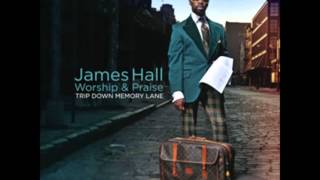 James Hall amp Worship And Praise  Hold To Gods Unchanging Hand [upl. by Jenifer]