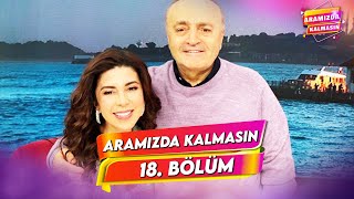 Aramızda Kalmasın  25 Ocak 2024  18 Bölüm AramizdaTV8 [upl. by Notsirk]