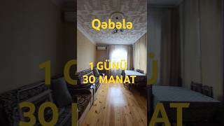 QƏBƏLƏ ŞƏHƏRİNDƏ GÜNÜ 30 MANATA KİRAYƏ EV050 728 10 70 [upl. by Mendez871]