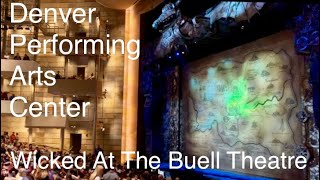 Went To See The Musical Wicked At The Buell Theatre In The Denver Performing Arts Center Denver CO [upl. by Eico]