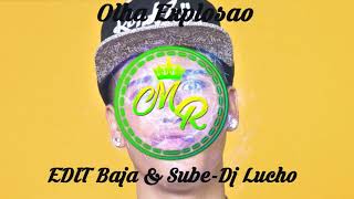 OLHA EXPLOSAO EDIT Baja amp Sube  Dj Lucho [upl. by Auginahs]