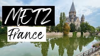 Metz  Travel France  Weekend getaway  Lorraine  City sightseeing [upl. by Noryak]