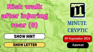 Risk walk after injuring rear 6 Crossword Clue  Minute Cryptic 76 [upl. by Tneicniv712]