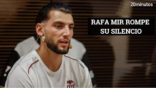 RAFA MIR ROMPE SU SILENCIO a través de un comunicado oficial [upl. by Drofhsa930]