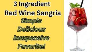 3 Ingredient Easy Delicious Red Wine Sangria You wont find an easier recipe [upl. by Kono72]