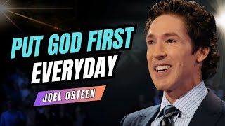 Put God First Everyday  Joel Osteen Motivational Speech GodFirst [upl. by Jennine]