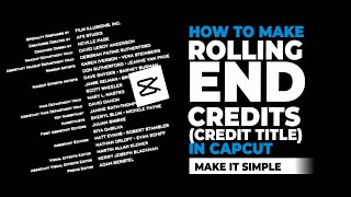 How to Make Rolling End Credits  Credit Title in CapCut [upl. by Idarb]