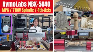 NymoLabs NBX5040 CNC Router 710W Spindle MPG 4th Axis  Wood Acrylic Aluminum Brass Tests [upl. by Player896]