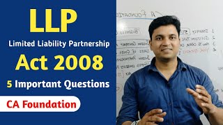 Important Question of LLP Act 2008 [upl. by Noruq958]