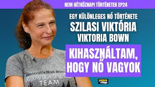 EGY KÜLÖNLEGES NŐ TÖRTÉNETE – SZILASI VIKTÓRIA – KIHASZNÁLTAM HOGY NŐ VAGYOK  Palikék Világa [upl. by Busby]