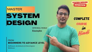 System Design Tutorial in Hindi  Crack the Interview with RealWorld Examples [upl. by Sophronia]